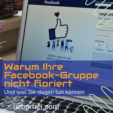 Warum Ihre Facebook-Gruppe nicht floriert